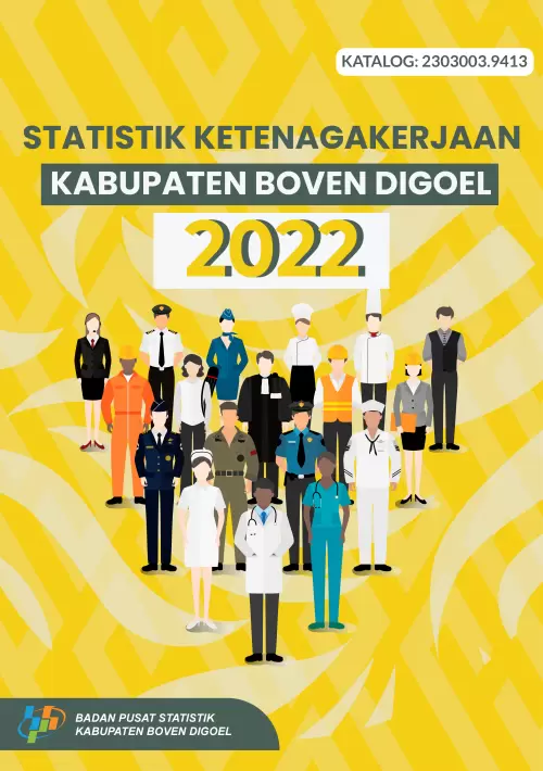 Statistik Ketenagakerjaan Kabupaten Boven Digoel 2022